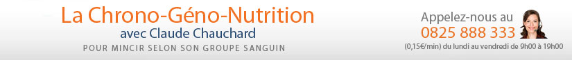 La Chrono-G�no-Nutrition avec Claude Chauchard - Pour mincir selon son groupe sanguin