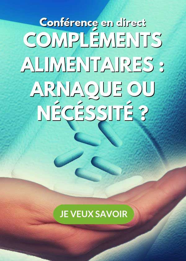 Conférence en direct : Les compléments alimentaires sont-ils indispensables pour notre santé ? Mardi 27 août à 13H