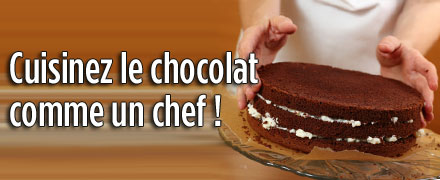 Cuisinez le chocolat comme un chef !