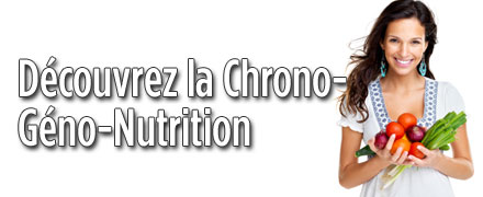 Dcouvrez la Chrono-Gno-Nutrition 