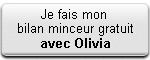 Je fais mon bilan minceur gratuit avec Olivia