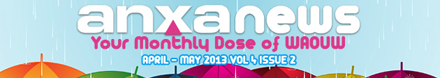 ANXA news Your Monthly Dose of WAOUW - APRIL - MAY 2013 VOL 4 ISSUE 2