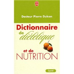  Le dictionnaire de la diététique et de la nutrition